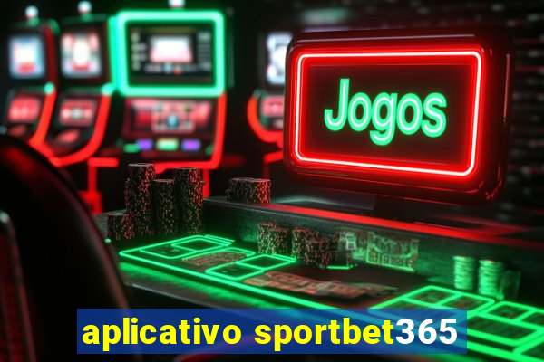 aplicativo sportbet365